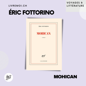 Mohican · Eric Fottorino
