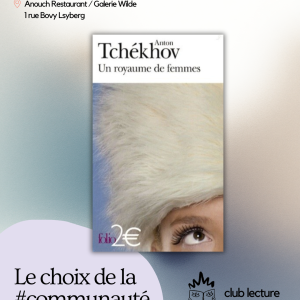 Anton Tchékhov · Un royaume de femmes (2 mars)